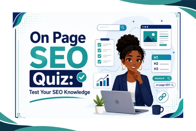On Page SEO Quiz: Test Your SEO Knowledge